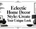 eclectic home decor style interior inspiration