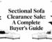 sectional sofa clearance sale sofa guide