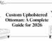 custom upholstered ottoman home decor