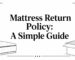 mattress return policy mattress guide